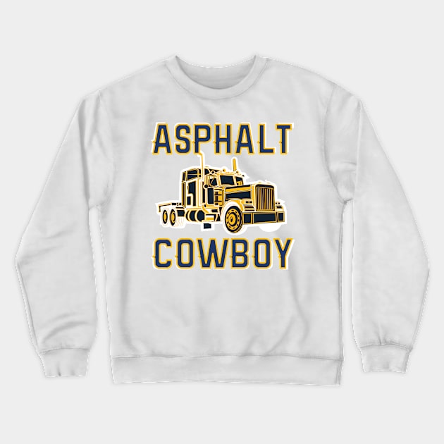 Truck Driver Gift Road Cowboy Highway Crewneck Sweatshirt by DHdesignerPublic